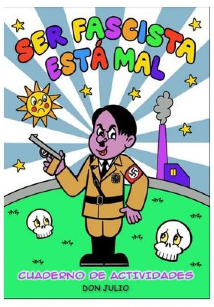 SER FASCISTA ESTÁ MAL 3ª EDICIÓN (LINEA INFINITE)