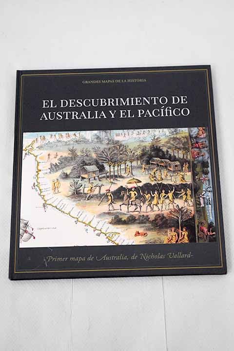 EL DESCUBRIMIENTO DE AUSTRALIA Y EL PACÍFICO: 14 (Grandes mapas de la historia)