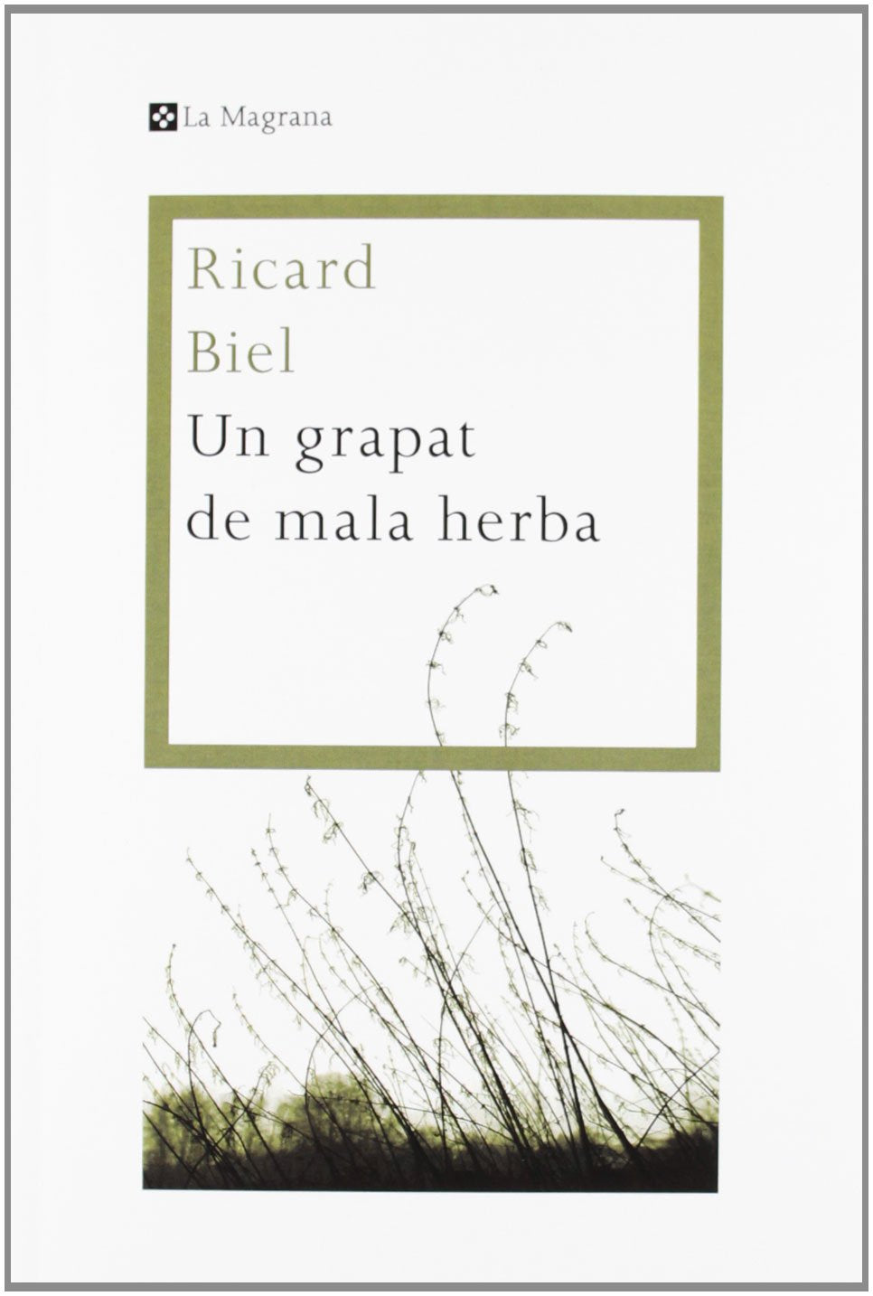 Un grapat de mala herba (Otros - La Magrana)