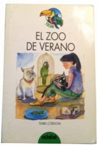 El zoo del verano/ The Summer Zoo