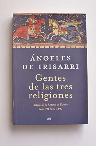 Gentes de las tres religiones (MR Narrativa)