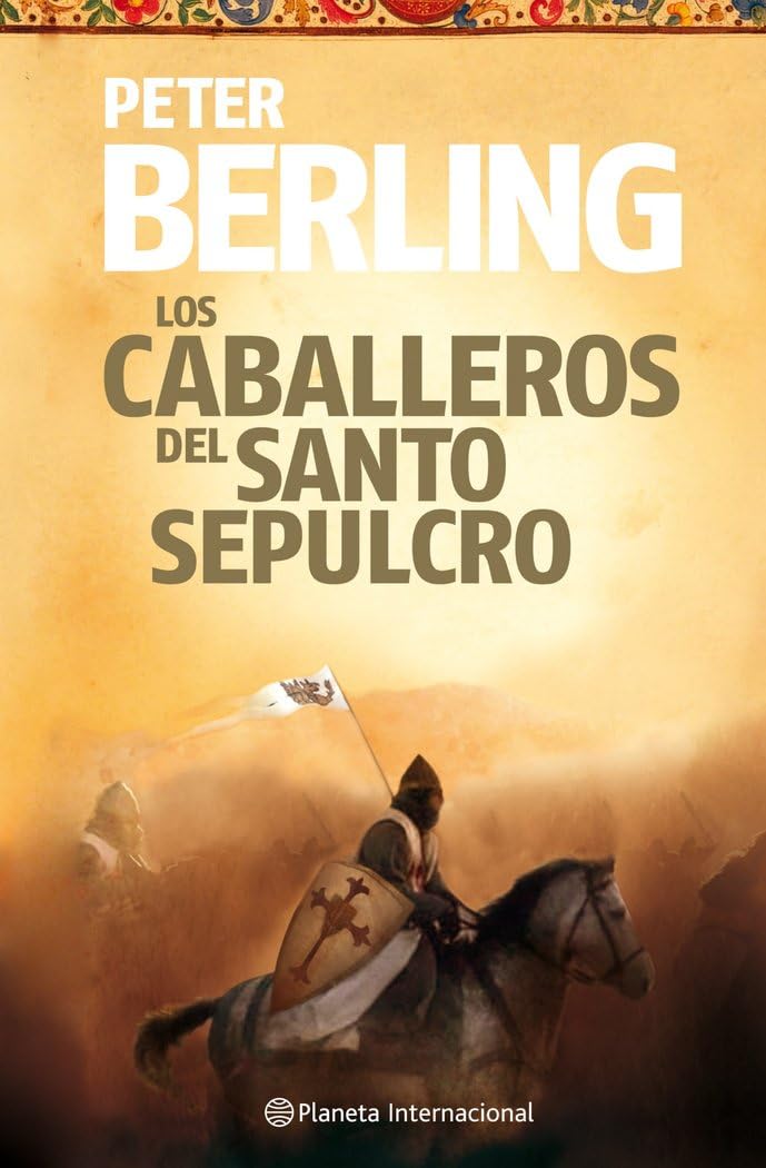 Los caballeros del Santo Sepulcro (Planeta Internacional)