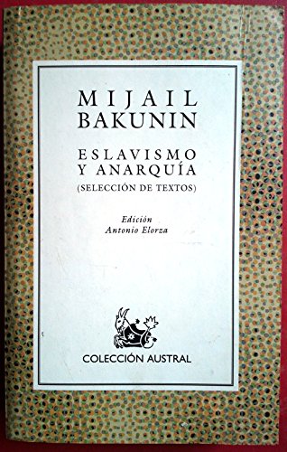 Eslavismo y anarquia (Nuevo Austral)