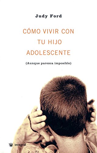 Como vivir con tu hijo adolescente: 043 (OTROS NO FICCIÓN)