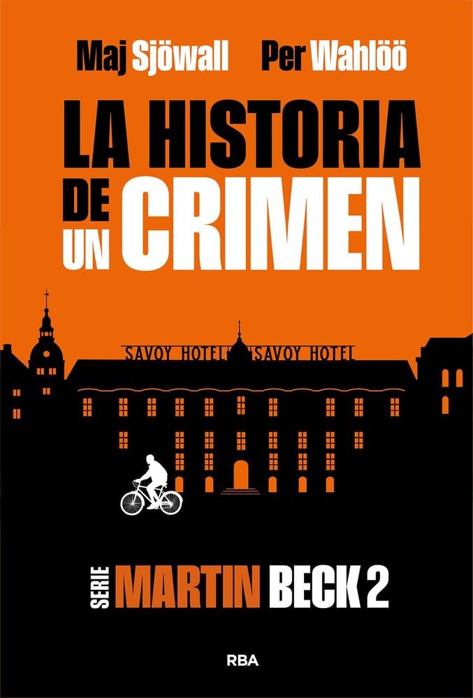 La historia de un crimen 2: Serie Martin Beck 2 (Serie Negra)