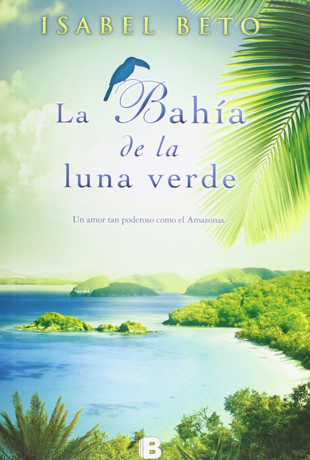 La bahía de la luna verde (Grandes novelas)