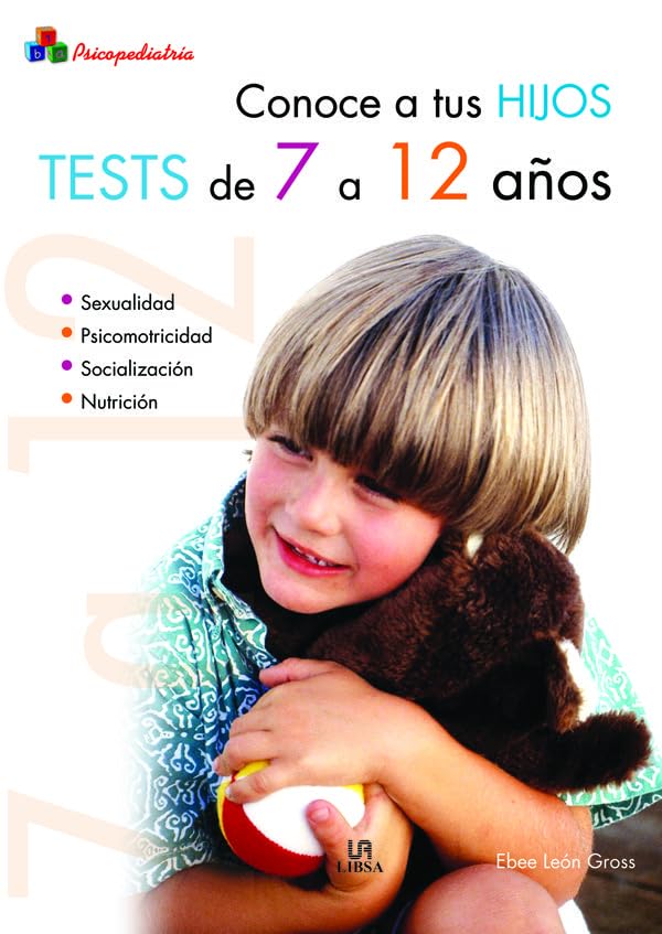 Conoce a tus Hijos. Tests de 7 a 12 Años: 3 (Psicopediatría)
