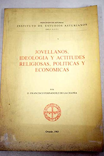 JOVELLANOS,IDEOLOGIA Y ACTIT.RELIGIOSAS (SIN COLECCION)