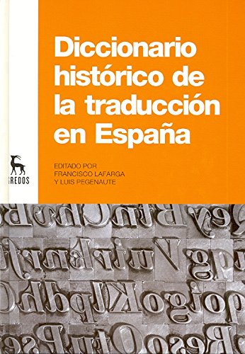 Diccionario histórico de la traducción en España: 913 (DICCIONARIOS)