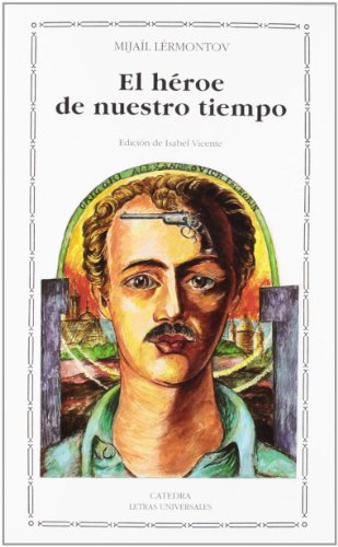 El héroe de nuestro tiempo (Letras Universales)
