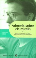 Adormit sobre els miralls (Abril)