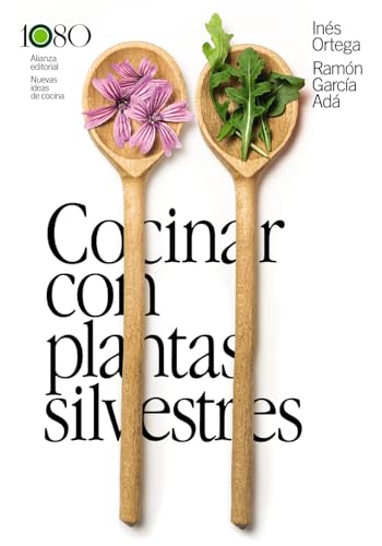 Cocinar con plantas silvestres (Libros Singulares (LS))