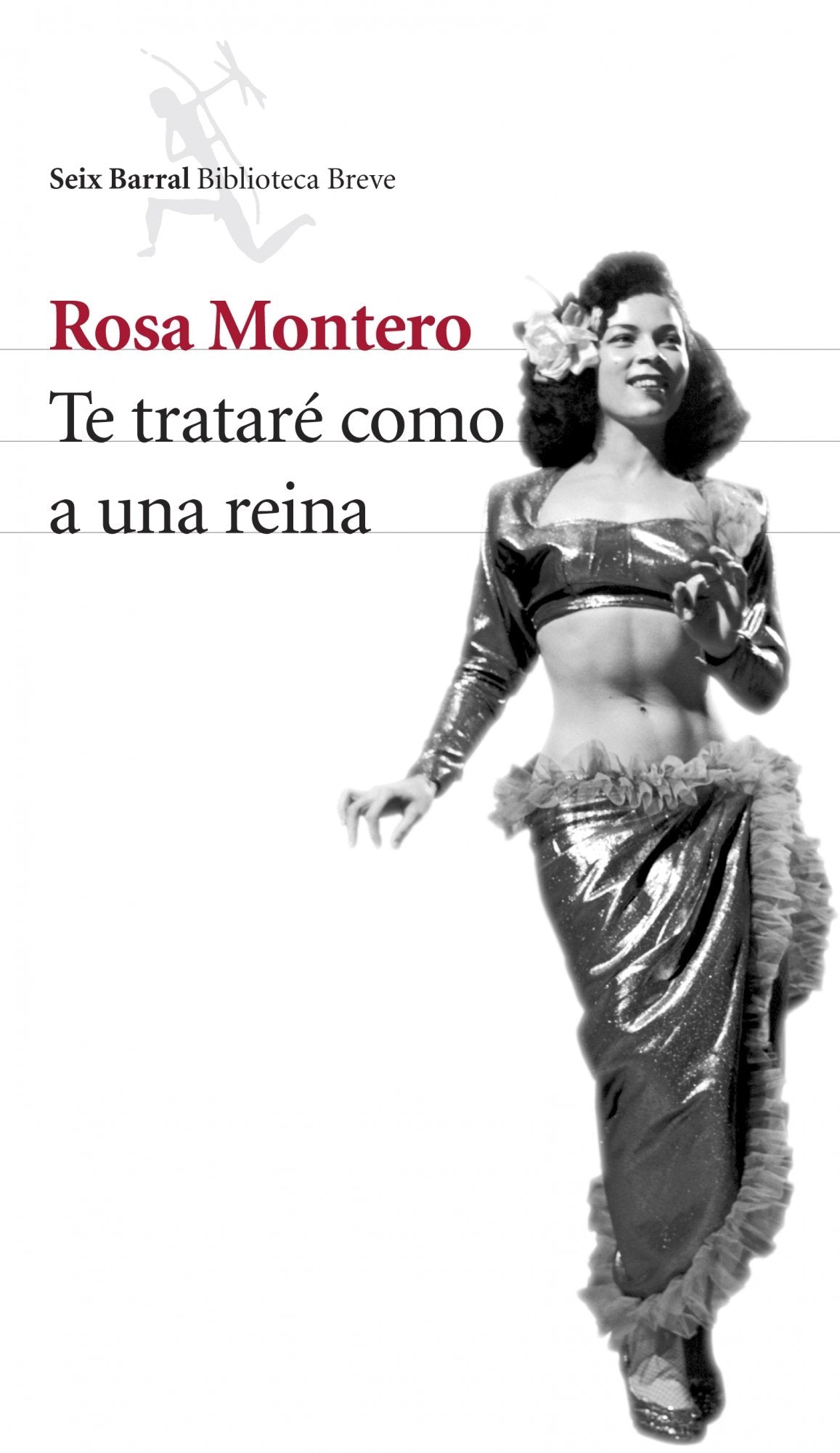 Te trataré como a una reina (Biblioteca Breve)