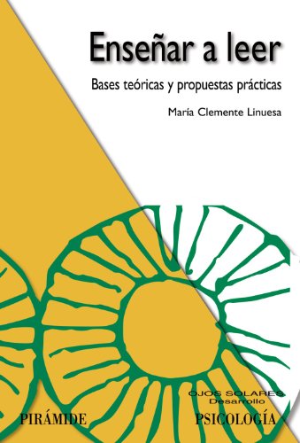 Enseñar a leer: Bases teóricas y propuestas prácticas (Ojos Solares)