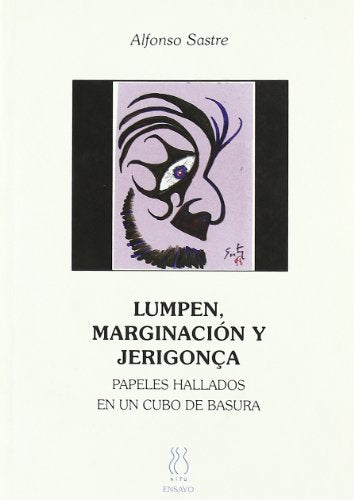 Lumpen,marginación y jerigonça