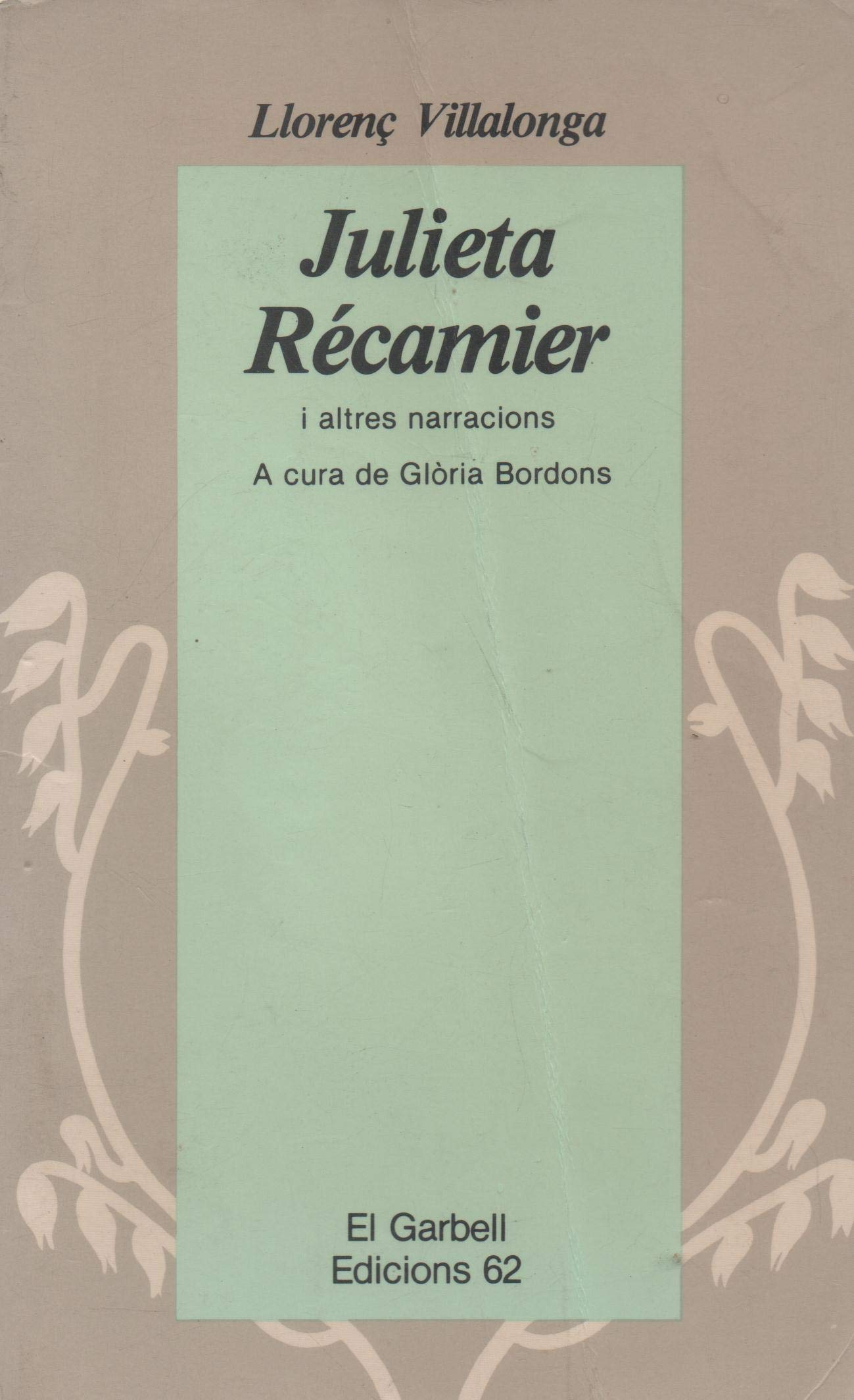 Julieta Récamier i altres narracions (El Garbell)