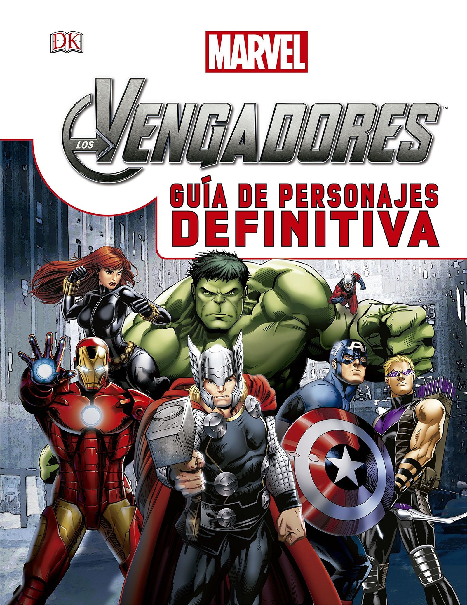 Los Vengadores. Guía de personajes definitiva (Marvel. Los Vengadores)
