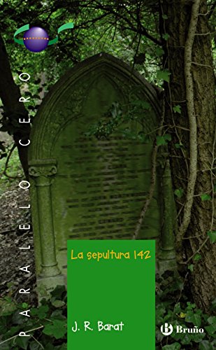 La sepultura 142 (Castellano - JUVENIL - PARALELO CERO)
