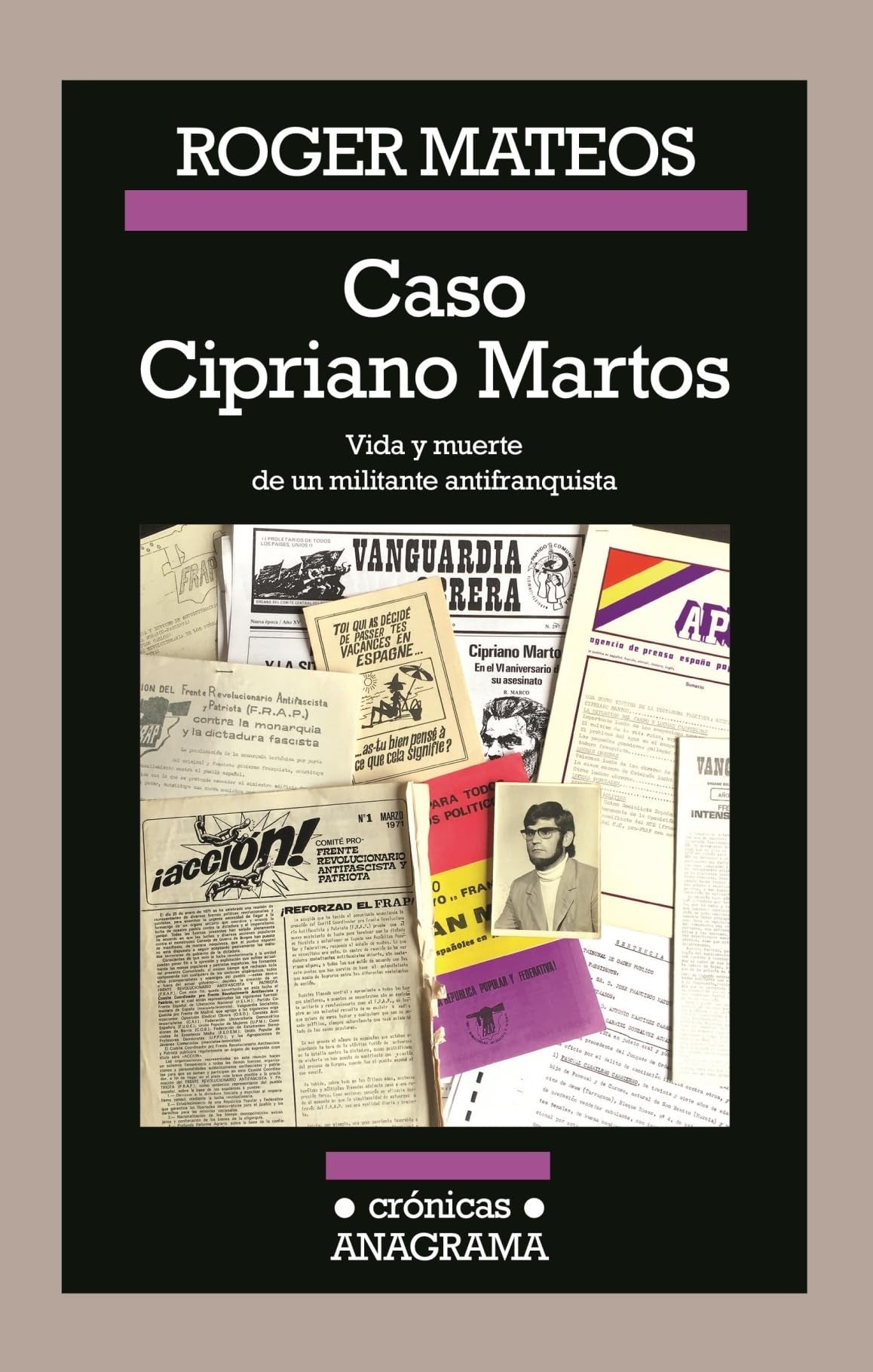Caso Cipriano Martos: Vida y muerte de un militante antifranquista.: 116 (Crónicas)