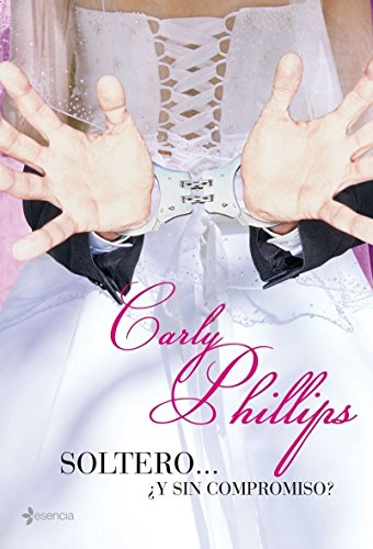 Soltero... ¿y sin compromiso?: 1 (Novela romántica)