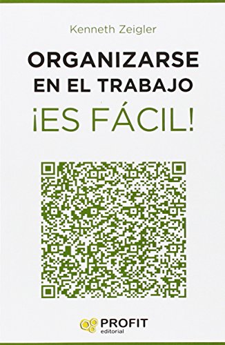 Organizarse en el trabajo ¡Es fácil!: 24 lecciones útiles para marcar objetivos, establecer prioridades y gestionar el tiempo: 08