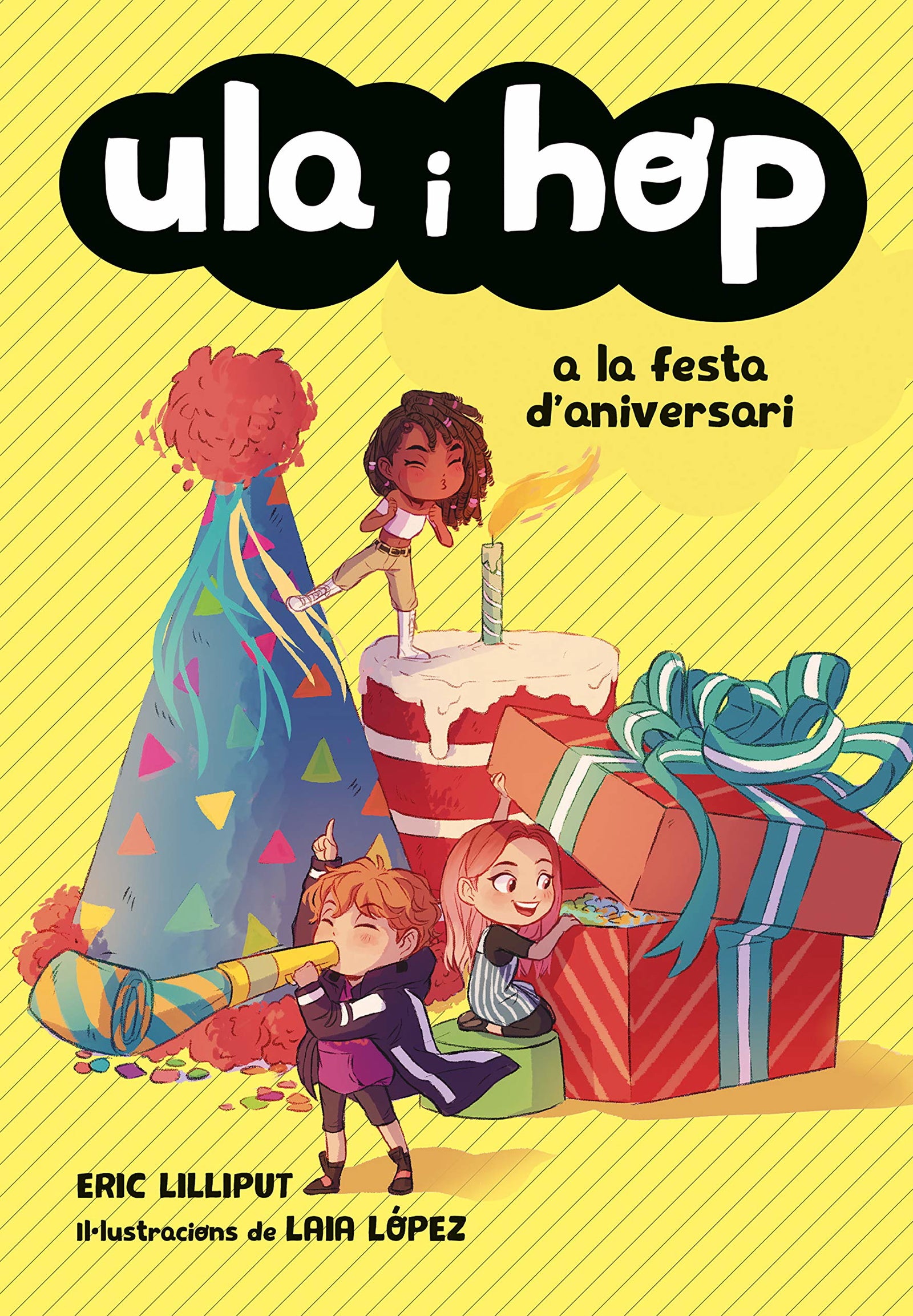 Ula i Hop - Ula i Hop a la festa d'aniversari (Llibres per a nens de 7 anys)