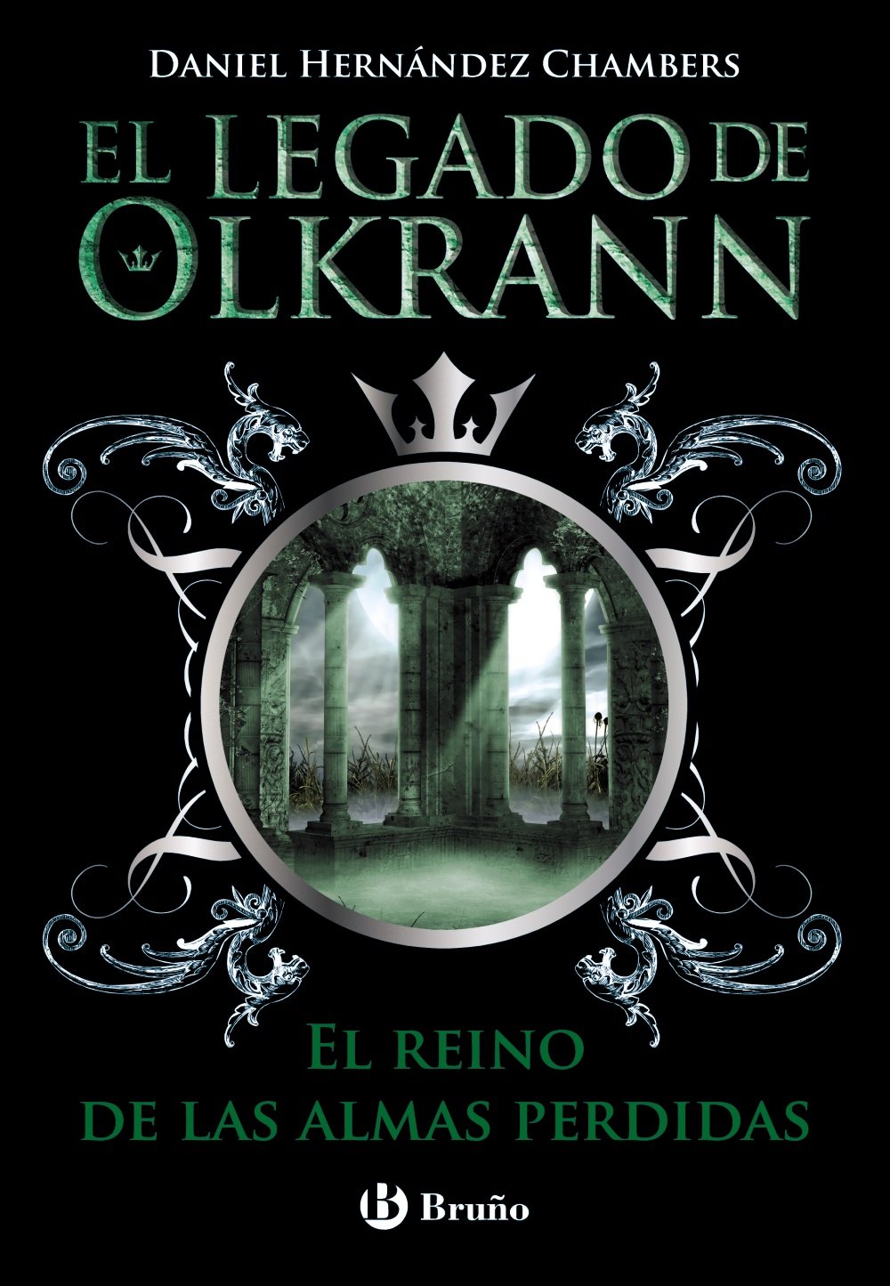 El legado de Olkrann, 3. El reino de las almas perdidas (Castellano - JUVENIL - NARRATIVA - El legado de Olkrann)