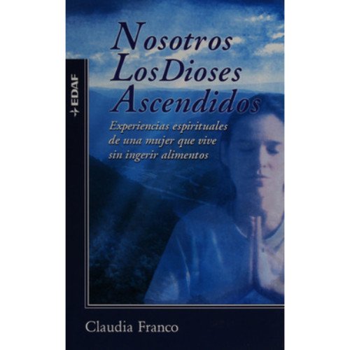 Nosotros Los Dioses Ascendidos