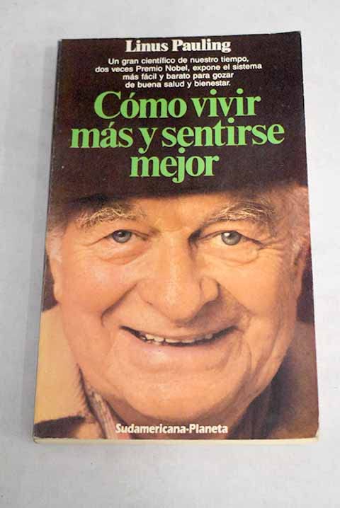 Como vivir mas y sentirse mejor
