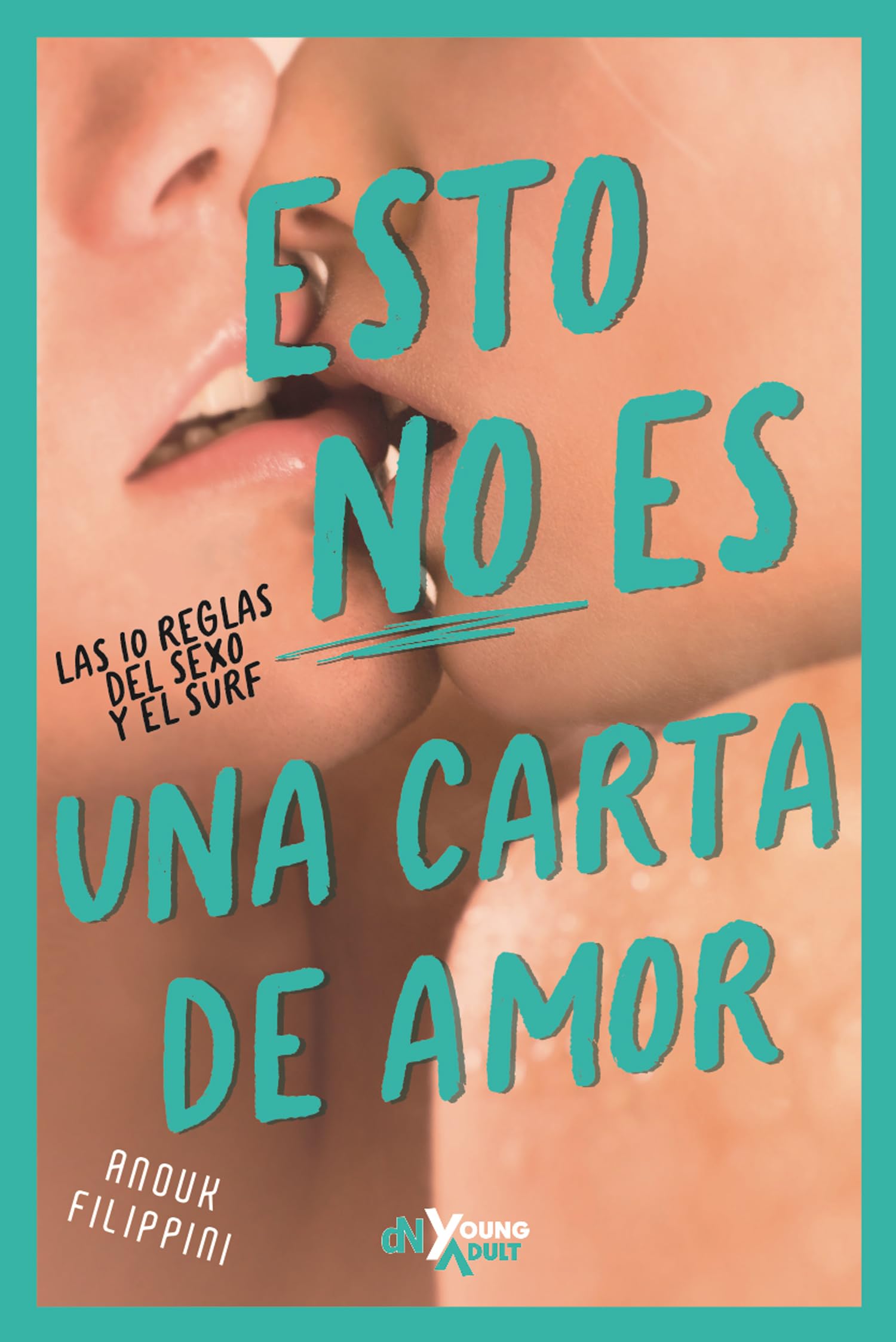 Esto NO es una carta de amor: Las 10 reglas del sexo y el surf