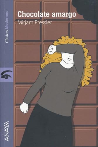 Chocolate amargo (LITERATURA JUVENIL - Clásicos Modernos)