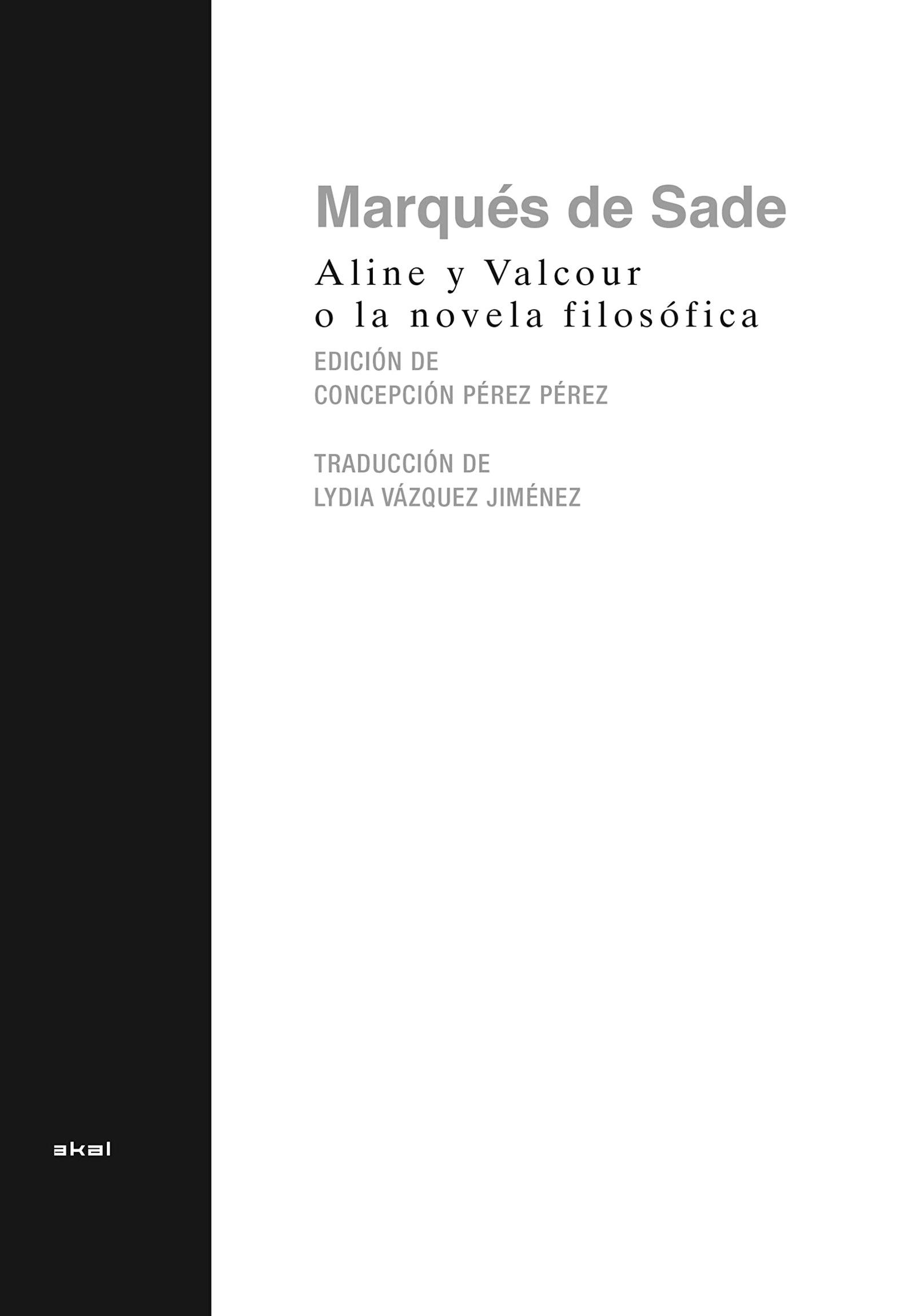 Aline y Valcour, o la novela filosófica: Escrita en La Bastilla un año antes de la Revolución en Francia...: 17 (Vía Láctea)