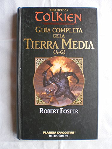 Guía Completa De La Tierra Media (A-G)