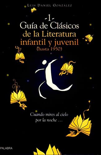 Guía de clásicos de la literatura infantil y juvenil. I: Hasta 1950 (Tiempo libre)