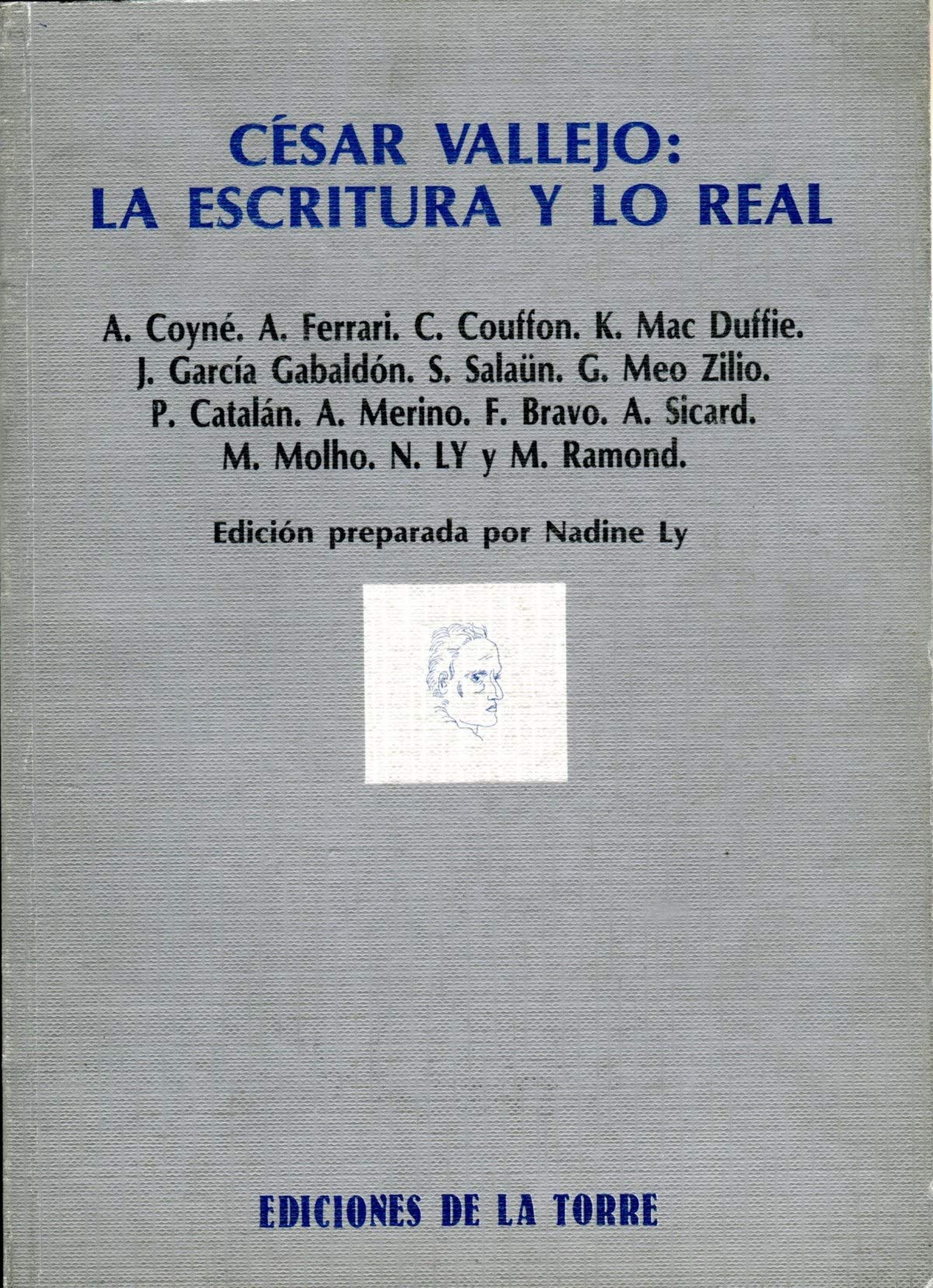 César Vallejo: la escritura y lo real: 6 (Biblioteca de Nuestro Mundo, Logos)