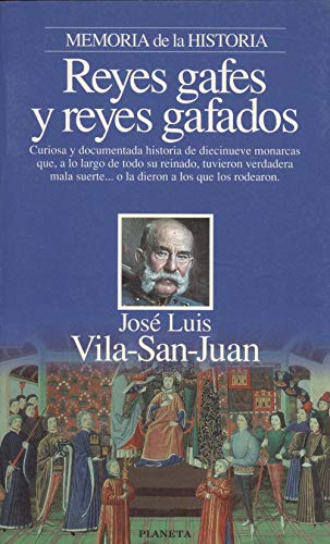 Reyes gafes y Reyes gafados