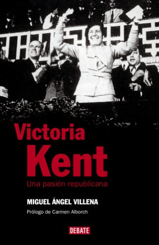Victoria Kent: Una pasión republicana (HISTORIAS)
