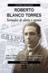 Roberto Blanco Torres: Xornadas De Alerta E Agonia (Obras De Referencia)