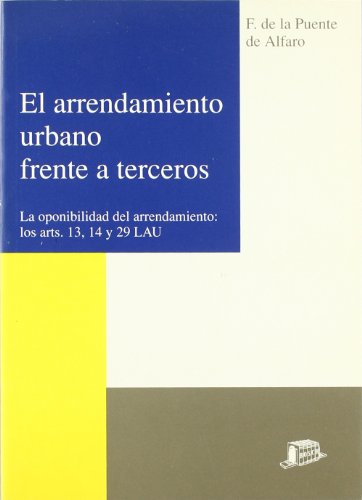 El arrendamiento urbano frente a terceros