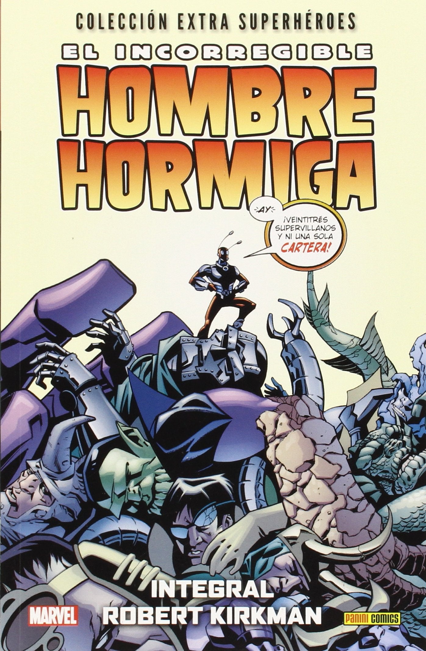 Colección Extra Superhéroes 50. El Incorregible Hombre Hormiga. Integral Robert Kirkman