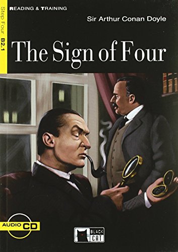 SIGN OF FOUR +CD STEP FOUR B2.1: The Sign of Four + audio CD (Reading and training) - 9788853005977: B2.1-niveau ERK (SIN COLECCION)