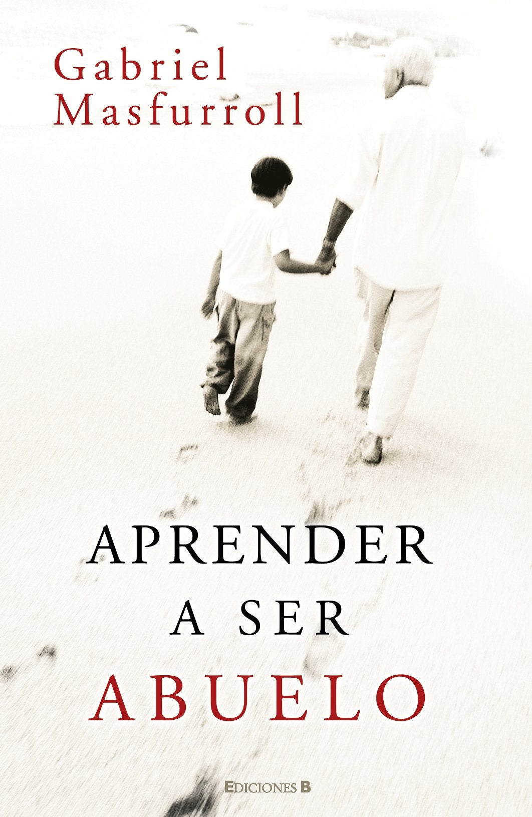 Aprender a ser abuelo (No ficción)