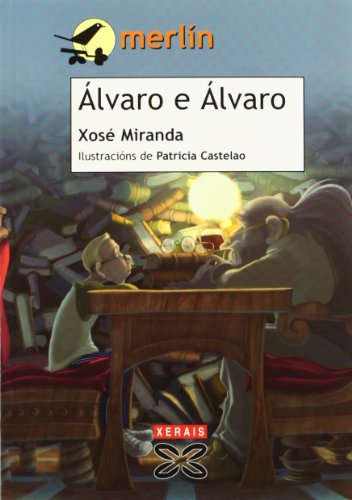 Álvaro e Álvaro (INFANTIL E XUVENIL - MERLÍN - De 9 anos en diante)