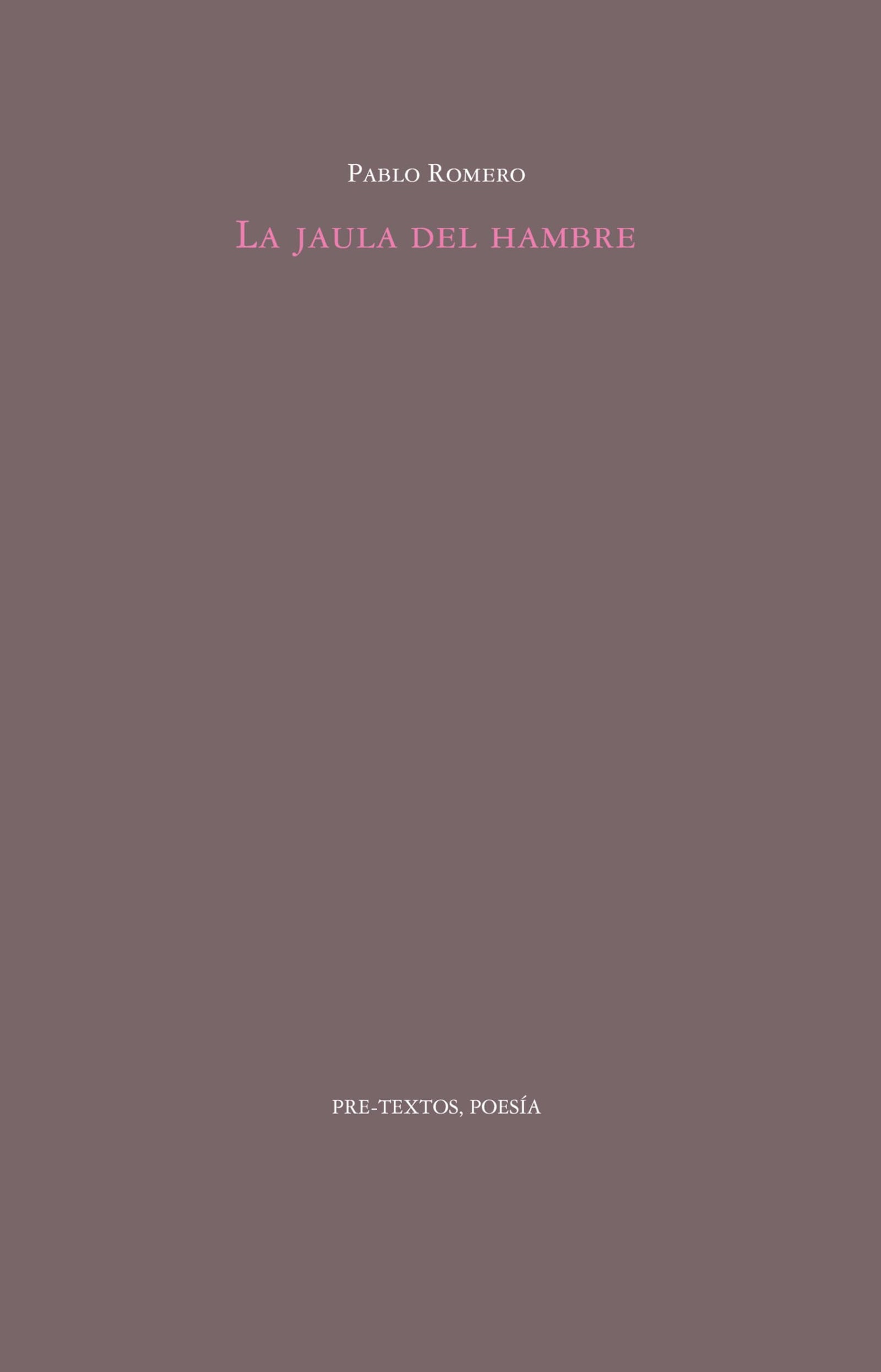 La jaula del hambre: 1875 (Poesía)