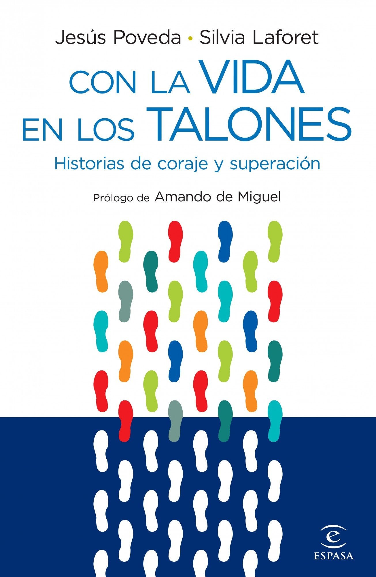 Con la vida en los talones: Nunca des nada por perdido: 1 (ESPASA FORUM)