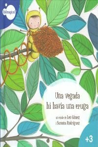 Una vegada hi havia una eruga