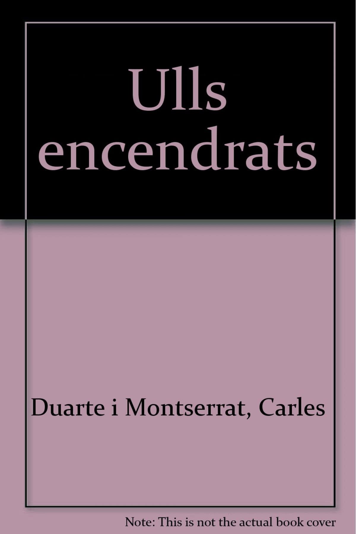 ULLS ENCENDRATS (SIN COLECCION)