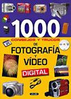 1000 consejos y trucos de fotografía y vídeo digital