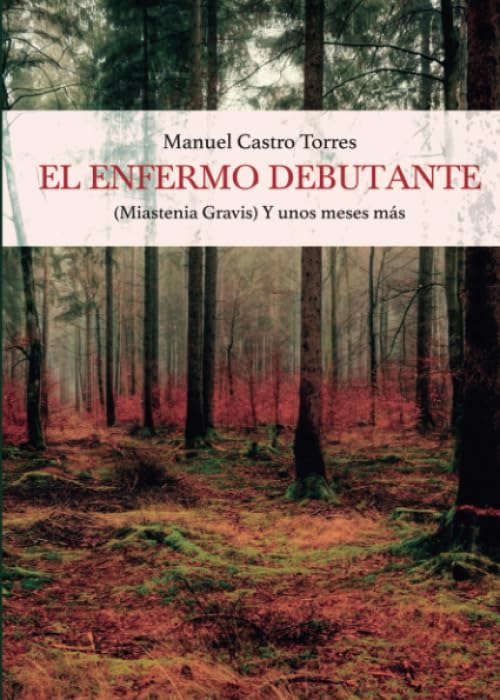 El enfermo debutante. Miastenia Gravis: 1 (Didot)