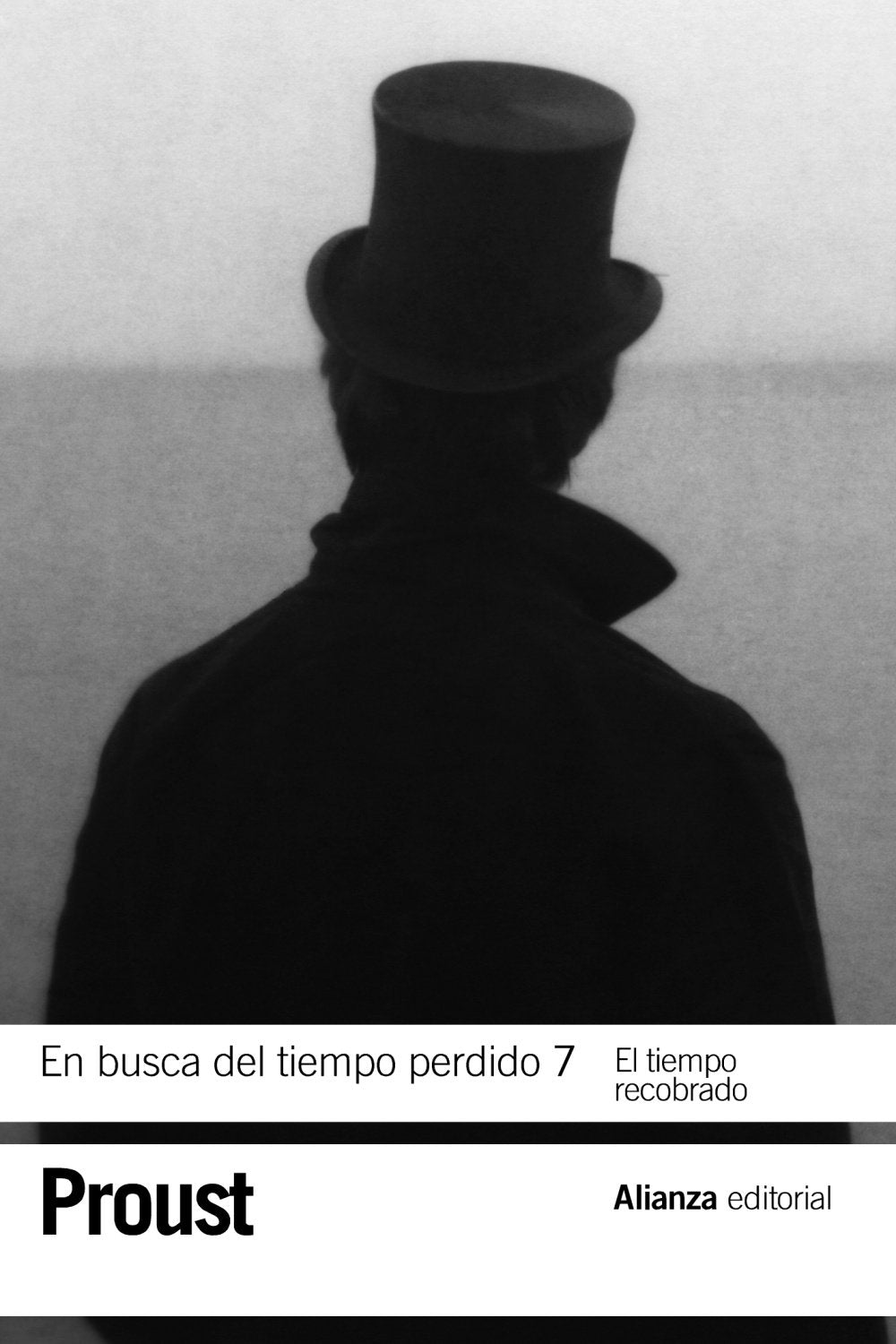 En busca del tiempo perdido 7. El tiempo recobrado: El tiempo recobrado / The Time Regained (El libro de bolsillo - Bibliotecas de autor - Biblioteca Proust)